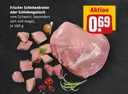 REWE DE Frischer schinkenbraten oder schinkengulasch tilbud