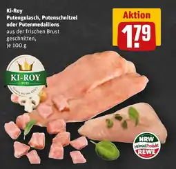 REWE DE Ki-roy putengulasch, putenschnitzel oder putenmedaillons tilbud