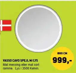 XL-BYG VASSO CAVO SPEJL M/LYS tilbud