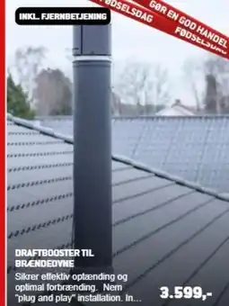 XL-BYG DRAFTBOOSTER TIL BRÆNDEOVNE tilbud