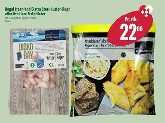 Min Købmand Royal Greenland Ekstra Store Kutter-Rejer eller Ovnklare Fiskefileter tilbud