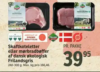 SPAR Skaftkoteletter eller mørbradbøffer af dansk økologisk Frilandsgris tilbud