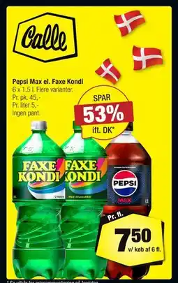 Calle Pepsi Max el. Faxe Kondi, DKK 7.5 tilbud