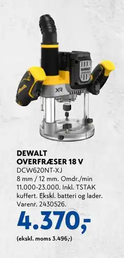 Davidsen DEWALT OVERFRÆSER 18 V, DKK 4370 tilbud