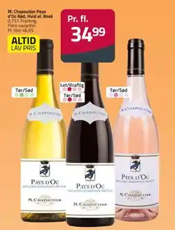Fleggaard M. Chapoutier Pays d’Oc Rød, Hvid el. Rosé, DKK 34.99 tilbud