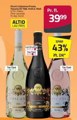 Fleggaard Piccini Collezione Privata Toscana IGT Rød, Hvid el. Rosé, DKK 39.99 tilbud