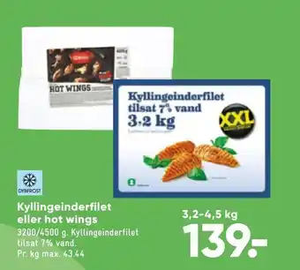 Bilka Kyllingeinderfilet eller hot wings 3,2-4,5 kg tilbud