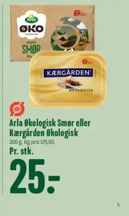 Min Købmand Arla Økologisk Smør eller Kærgården Økologisk tilbud