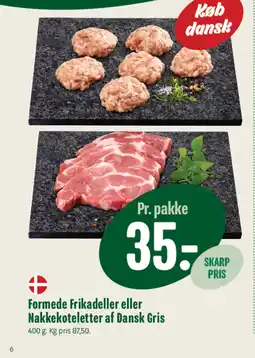Min Købmand Formede Frikadeller eller Nakkekoteletter af Dansk Gris tilbud