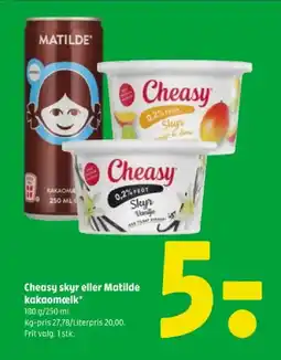 Coop 365 Cheasy skyr eller Matilde kakaomælk tilbud