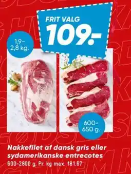 Bilka Nakkefilet af dansk gris eller sydamerikanske entrecotes tilbud