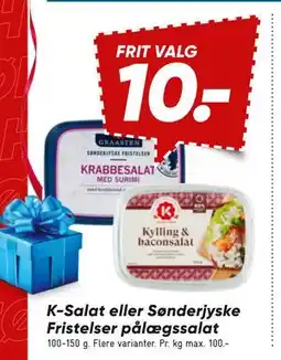 Bilka K-Salat eller Sønderjyske Fristelser pålægssalat, DKK 10 tilbud