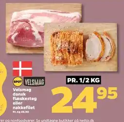 Netto Velsmag dansk flæskesteg eller nakkefilet, DKK 24.95 tilbud
