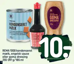 REMA 1000 REMA 1000 kondenseret mælk, engelsk sauce eller goma dressing tilbud