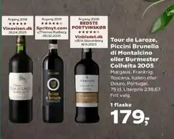 Kvickly Tour de Laroze, Piccini Brunello di Montalcino eller Burmester Colheita 2005 tilbud