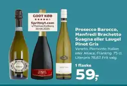 Kvickly Prosecco Barocco, Manfredi Brachetto Suagna eller Laugel Pinot Gris tilbud