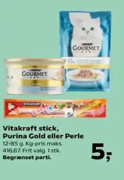 Kvickly Vitakraft stick, Purina Gold eller Perle tilbud