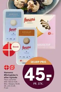 SPAR Hansens Økologiske Is eller Ispinde, DKK 45 tilbud