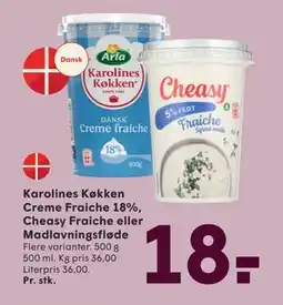 SPAR Karolines Køkken Creme Fraiche 18%, Cheasy Fraiche eller Madlavningsfløde, DKK 18 tilbud