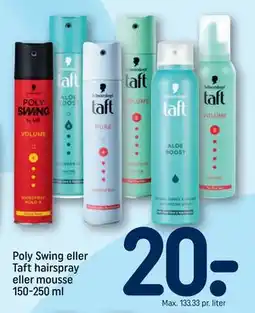 REMA 1000 Poly Swing eller Taft hairspray eller mousse 150-250 ml, DKK 20 tilbud