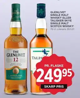 MENY GLENLIVET SINGLE MALT WHISKY ELLER TALISKER SKYE SINGLE MALT SCOTCH WHISKY, DKK 249.95 tilbud
