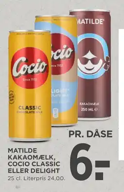 MENY MATILDE KAKAOMÆLK, COCIO CLASSIC ELLER DELIGHT, DKK 6 tilbud