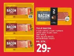 MENY TULIP BACON, DKK 29 tilbud