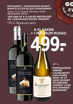 MENY ROMAGNOLI CARAVAGGIO ROSSO, BIANCO ELLER ELLER CHARDONNAY, DKK 499 tilbud