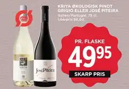 MENY KRIYA ØKOLOGISK PINOT GRIGIO ELLER JOSÉ PITEIRA, DKK 49.95 tilbud