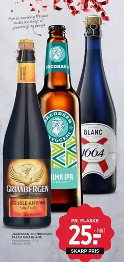 MENY JACOBSEN, GRIMBERGEN ELLER 1664 BLANC, DKK 25 tilbud