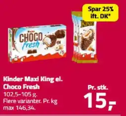 Fleggaard Kinder Maxi King el. Choco Fresh tilbud
