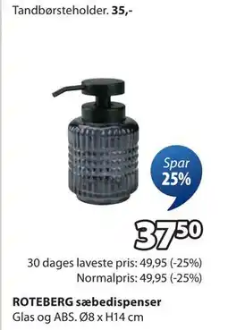 JYSK ROTEBERG sæbedispenser, DKK 37.5 tilbud