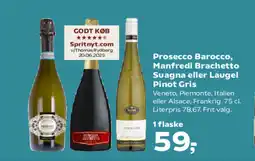 SuperBrugsen Prosecco Barocco, Manfredi Brachetto Suagna eller Laugel Pinot Gris tilbud
