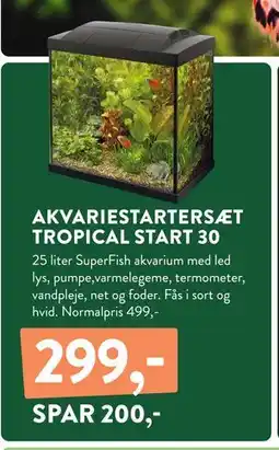 Plantorama AKVARIESTARTERSÆT TROPICAL START 30, DKK 299 tilbud