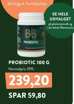 Plantorama PROBIOTIC 100 G, DKK 239.2 tilbud