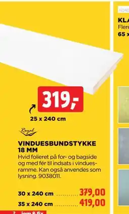 jem & fix VINDUESBUNDSTYKKE 18 MM, DKK 319 tilbud