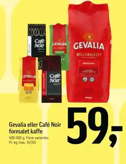 Føtex Gevalia eller Café Noir formalet kaffe tilbud