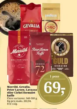 Dagli'Brugsen Merrild, Gevalia, Peter Larsen, Lavazza eller Cirkel formalet kaffe tilbud