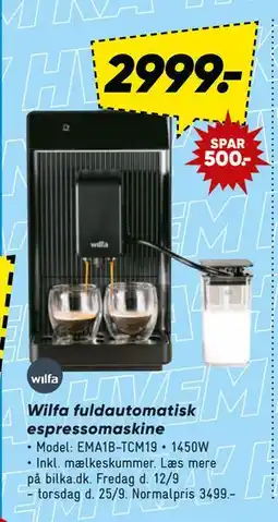Bilka Wilfa fuldau tomatisk espressomaskine, DKK 2999 tilbud