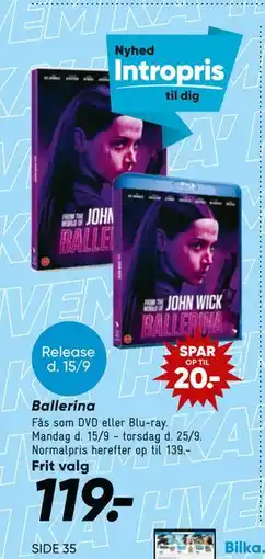 Bilka Ballerina, DKK 119 tilbud