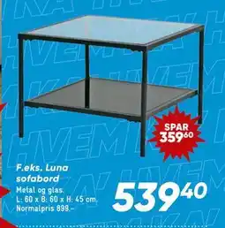 Bilka Luna sofabord, DKK 539.4 tilbud