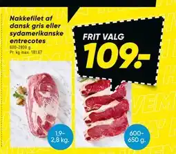 Bilka Nakkefilet af dansk gris eller sydamerikanske entrecotes, DKK 109 tilbud