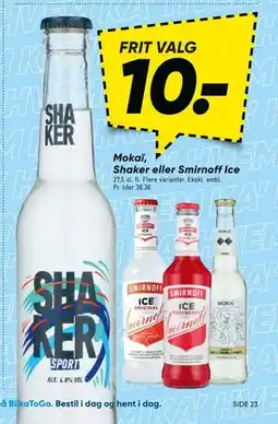 Bilka Mokaï, Shaker eller Smirnoff Ice, DKK 10 tilbud