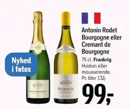 Føtex Antonin Rodet Bourgogne eller Cremant de Bourgogne, DKK 99 tilbud