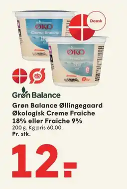 SPAR Grøn Balance Øllingegaard Økologisk Creme Fraiche 18% eller Fraiche 9%, DKK 12 tilbud