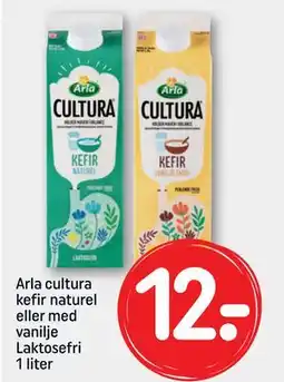 REMA 1000 Arla cultura kefir naturel eller med vanilje Laktosefri 1 liter, DKK 12 tilbud