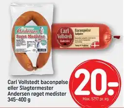 REMA 1000 Carl Vollstedt baconpølse eller Slagtermester Andersen røget medister 345-400 g, DKK 20 tilbud