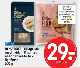 REMA 1000 REMA 1000 indbagt laks med hvidvin & spinat eller panerede fisk Dybfrost 500 g, DKK 29 tilbud