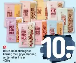 REMA 1000 REMA 1000 økologiske kerner, mel, gryn, bønner, ærter eller linser 400 g, DKK 10 tilbud
