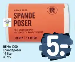 REMA 1000 REMA 1000 spandeposer 14 liter 30 stk., DKK 5 tilbud